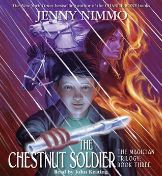 The Chestnut Soldier (The Magician Trilogy, Band 3)