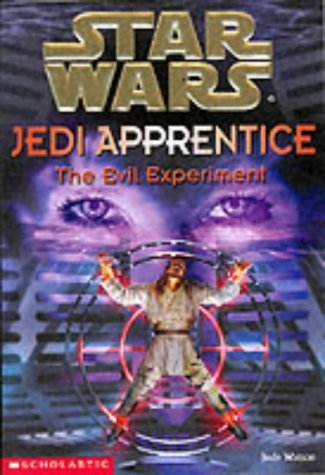 The Evil Experiment ("Star Wars" Jedi Apprentice)