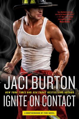 Ignite on Contact (Brotherhood by Fire, Band 2)