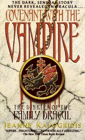 Covenant with the Vampire (The Diaries of the Family Dracul, Band 1)