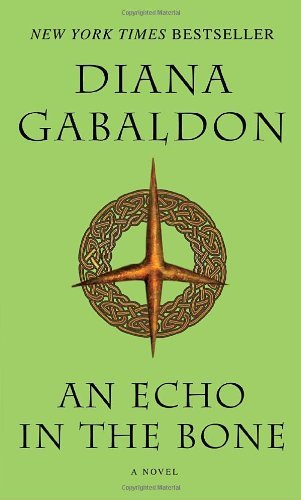 An Echo in the Bone: A Novel (Outlander, Band 7)