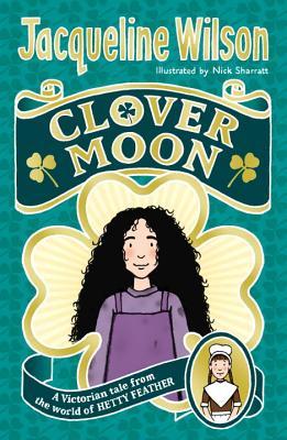 Clover Moon (World of Hetty Feather)