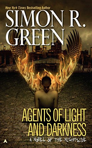 Agents of Light and Darkness: A Novel of the Nightside (A Nightside Book, Band 2)