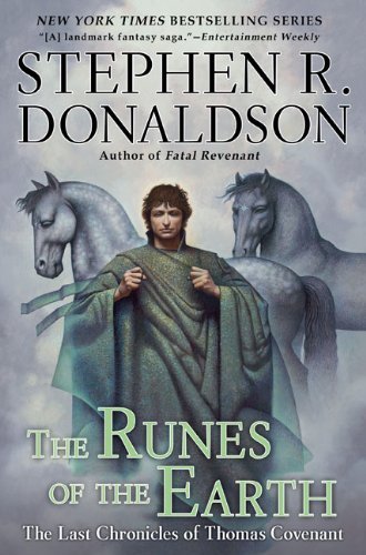 The Runes of the Earth (Last Chronicles of Thomas Covenant, Band 1)