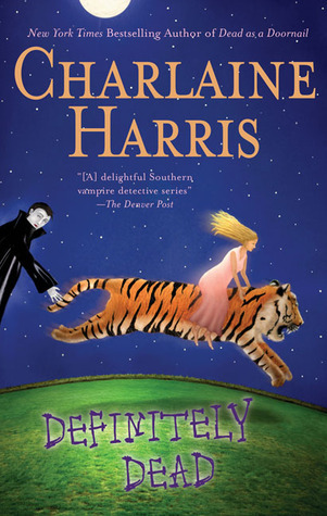 Definitely Dead (Sookie Stackhouse/True Blood, Band 6)