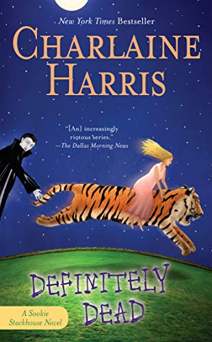 Definitely Dead (Sookie Stackhouse/True Blood, Band 6)