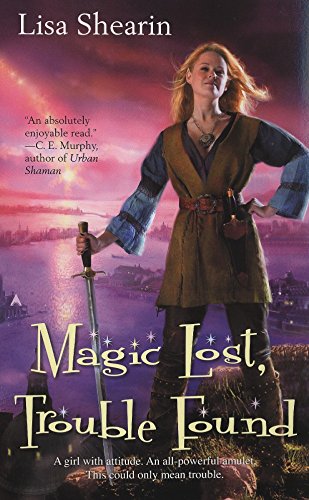 Magic Lost, Trouble Found (Raine Benares, Band 1)