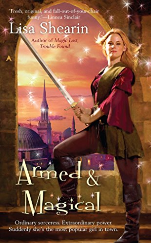 Armed & Magical (Raine Benares, Band 2)