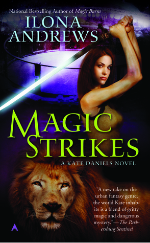 Magic Strikes: A Kate Daniels Novel