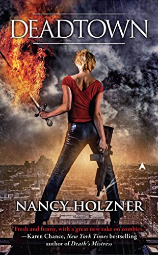 Deadtown (A Deadtown Novel, Band 1)