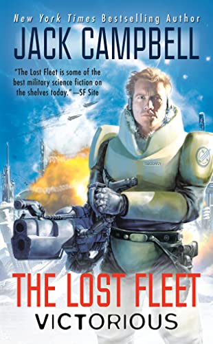 The Lost Fleet: Victorious (The Lost Fleet: Beyond the Frontier, Band 6)