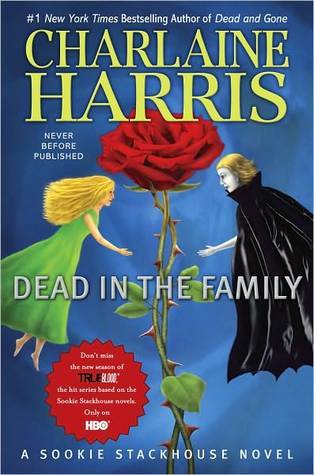 Dead in the Family: A Sookie Stackhouse Novel (Sookie Stackhouse/True Blood, Band 10)