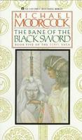 The Bane of the Black Sword 05 (Elric sage)