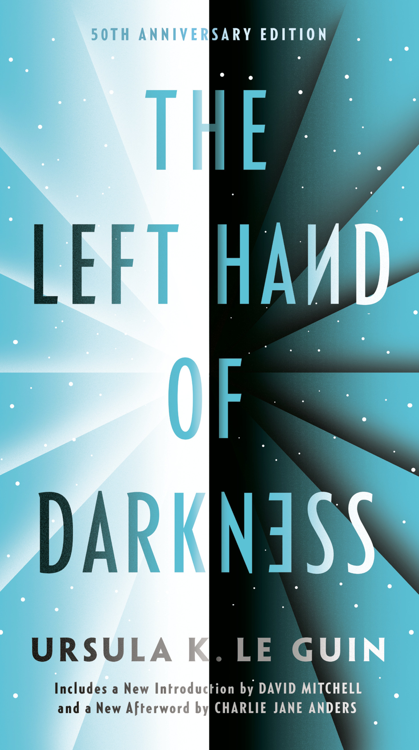 The Left Hand of Darkness: 50th Anniversary Edition (Remembering Tomorrow)