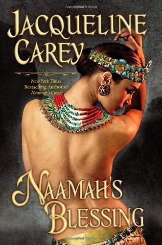 Naamah's Blessing (Kushiel's Legacy, Band 9)