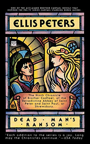 Dead Man's Ransom (Brother Cadfael Mysteries)