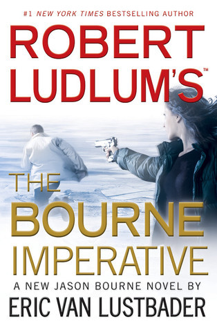 Robert Ludlum's (TM) The Bourne Imperative (Jason Bourne Series, 10, Band 10)
