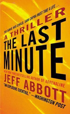 The Last Minute (The Sam Capra Series, 2, Band 2)