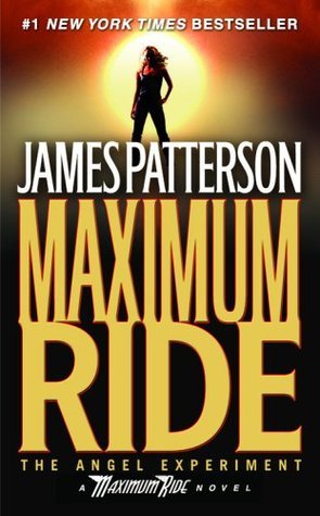 The Angel Experiment: A Maximum Ride Novel