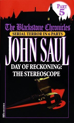 Day of Reckoning: The Stereoscope (Blackstone Chronicles, Part 5)