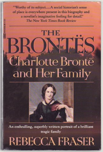 The Brontës: Charlotte Brontë and Her Family