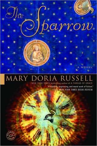 The Sparrow: A Novel (The Sparrow Series, Band 1)