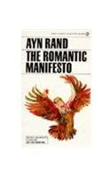 The Romantic Manifesto: A Philosophy of Literature; Revised Edition