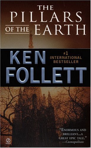 The Pillars of the Earth: A Novel (Kingsbridge, Band 1)