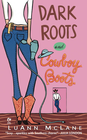 Dark Roots and Cowboy Boots (Signet Eclipse)