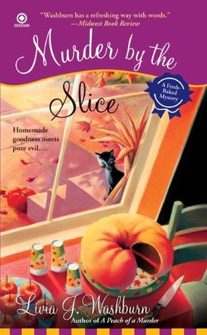 Murder By the Slice (Fresh-Baked Mystery, Band 2)