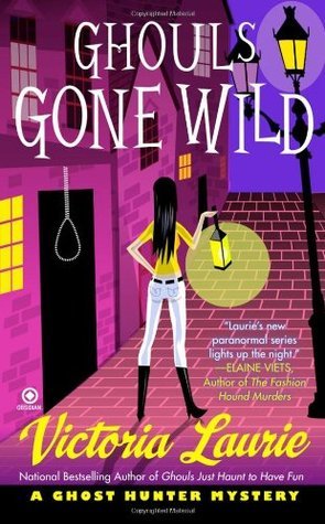Ghouls Gone Wild: A Ghost Hunter Mystery
