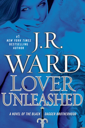Lover Unleashed (Black Dagger Brotherhood)