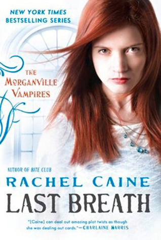 Last Breath: The Morganville Vampires