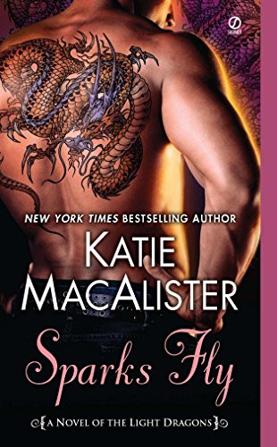 Sparks Fly: A Novel of the Light Dragons