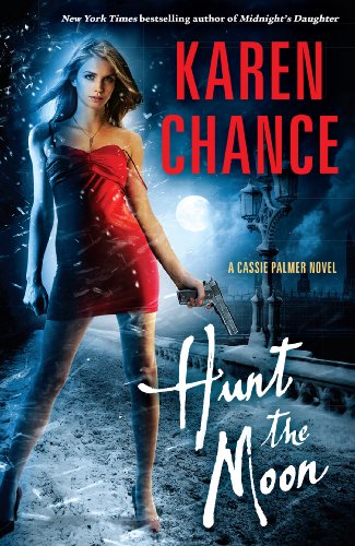 Hunt the Moon: A Cassie Palmer Novel