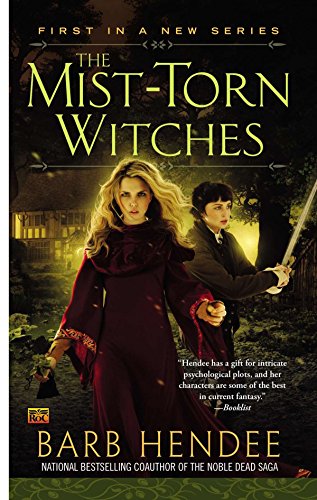 The Mist-Torn Witches (Novel of the Mist-Torn Witches, Band 1)