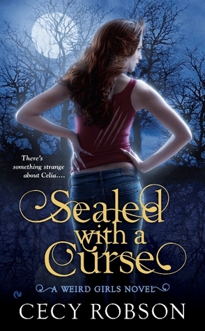 Sealed with a Curse: A Weird Girls Novel