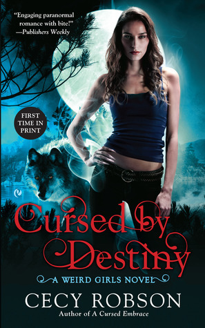 Cursed By Destiny: A Weird Girls Novel