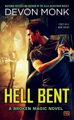 Hell Bent: A Broken Magic Novel