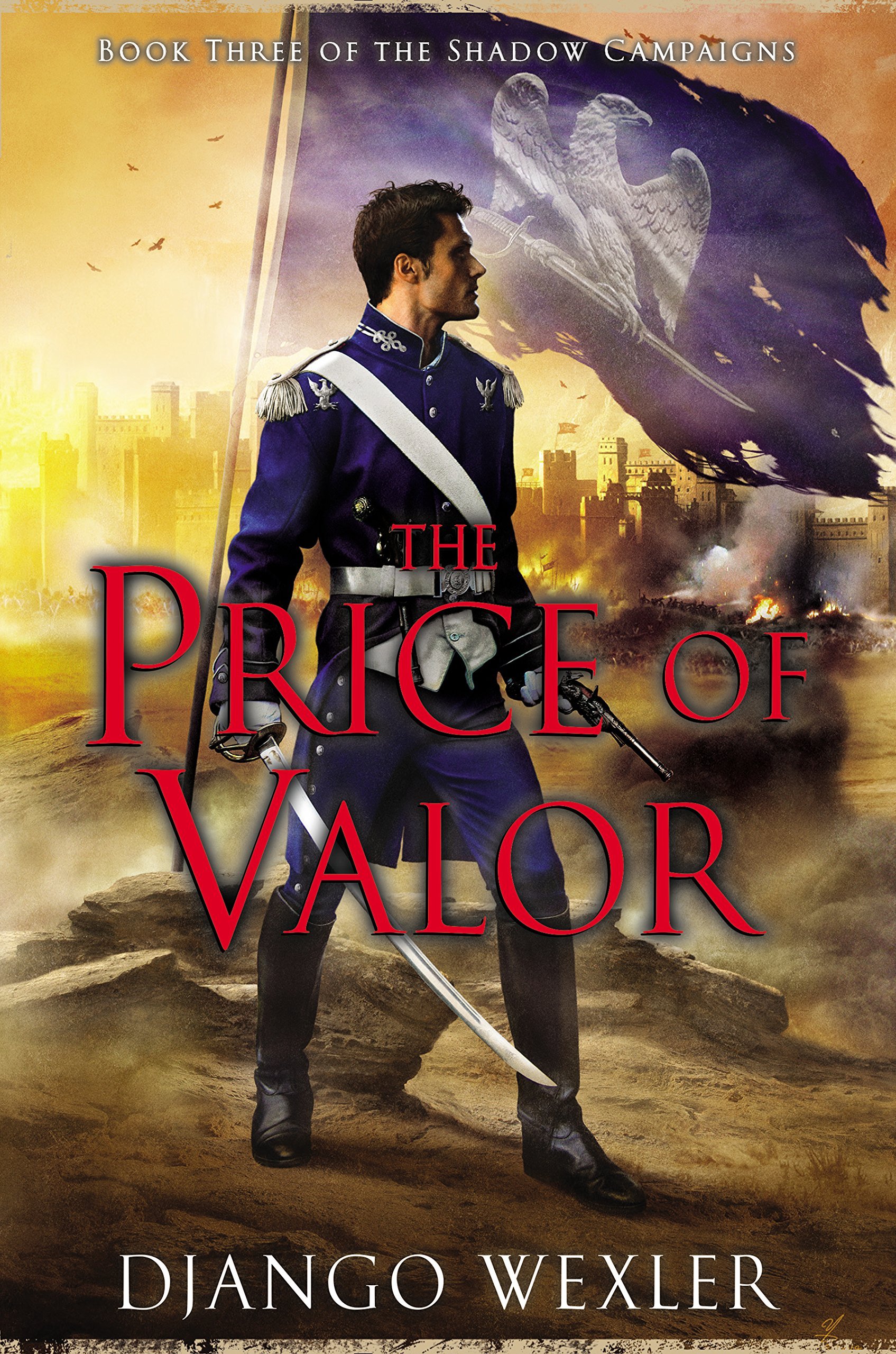 The Price of Valor (The Shadow Campaigns, Band 3)