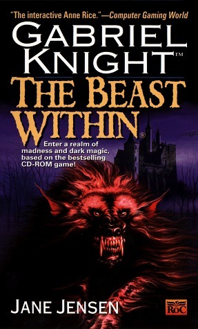 The Beast Within: A Gabriel Knight Mystery