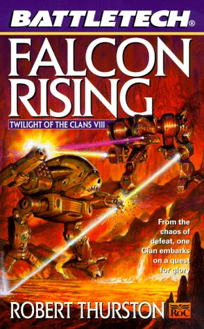 Battletech 43: Falcon Rising: Twilight of the Clans VIII
