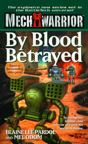 Mechwarrior 3: By Blood Betrayed