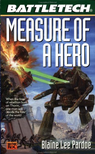 Battletech #48:: Measure of a Hero