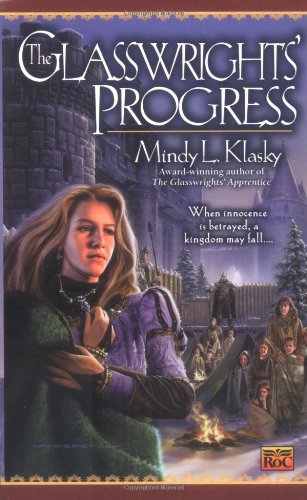 The Glasswrights' Progress: The Glasswright's Progress, Book Two