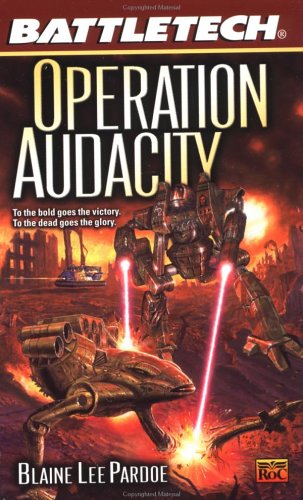 Battletech #55:: Operation Audacity