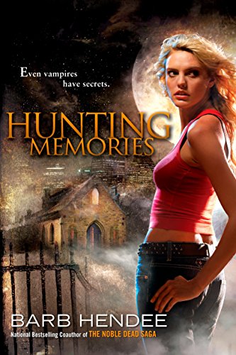 Hunting Memories: A Vampire Memories Novel