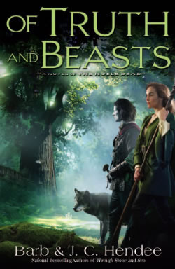 Of Truth and Beasts: A Novel of the Noble Dead