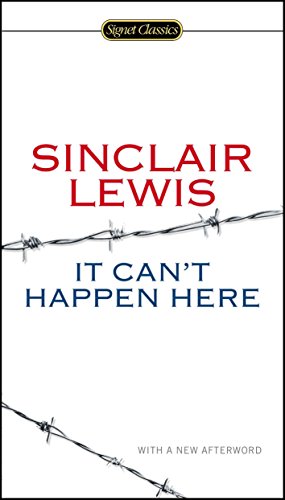 It Can't Happen Here: With a new Afterword (Signet Classics)