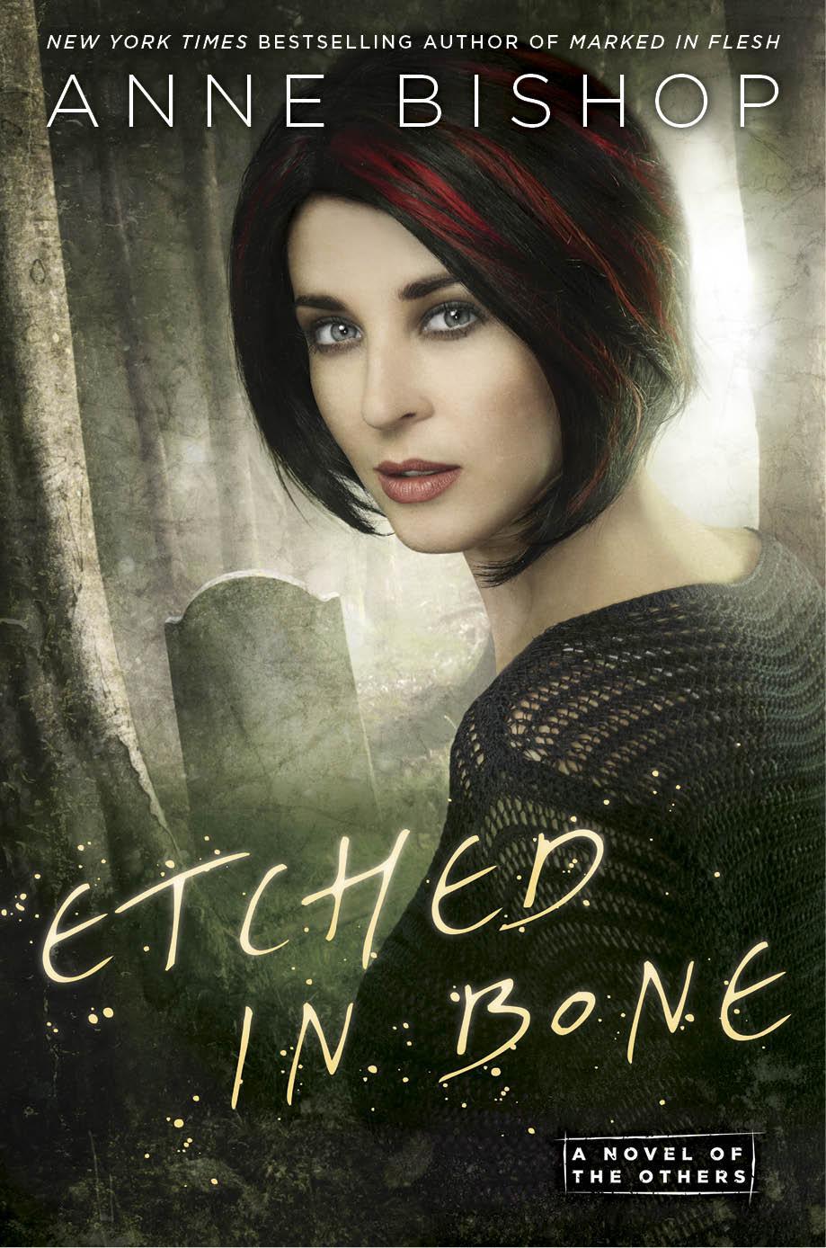 Etched in Bone: A Novel of the Others